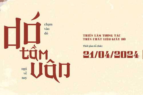 Triển lãm tương tác "Dó Tầm Vân": Hành trình khám phá vẻ đẹp của giấy Dó truyền thống Việt Nam