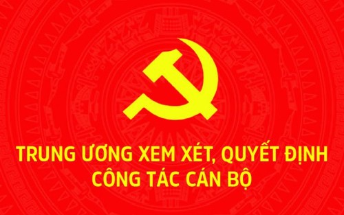 Trung ương bổ sung nhân sự lãnh đạo mới cho Bộ Chính trị và Ban Bí thư