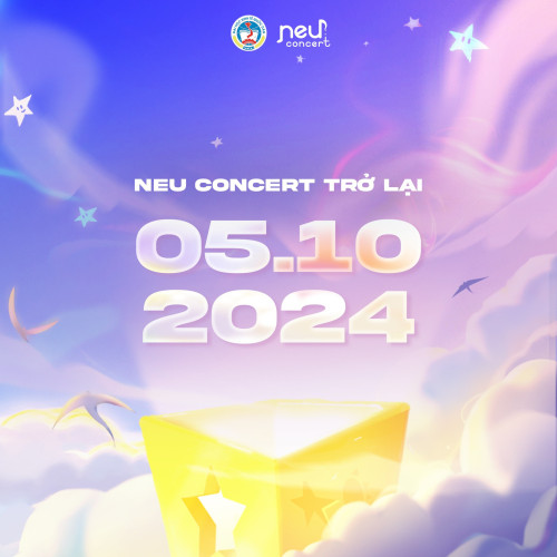 NEU Concert 2024 chính thức ấn định ngày trở lại, hứa hẹn đem đến sự bùng nổ hơn bao giờ hết!
