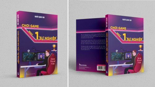 Nguyễn Quang Nam Và Góc Nhìn Độc Đáo Về Game Qua Cuốn Sách Chơi Game Như Một "Sự Nghiệp"